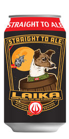 Bourbon Barrel Aged Laika, Straight to Ale