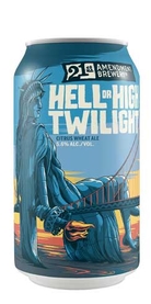 Hell or High Twilight, 21st Amendment Brewery